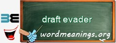 WordMeaning blackboard for draft evader